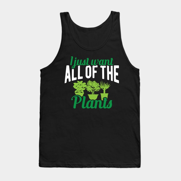Plant - I just want all of the plants Tank Top by KC Happy Shop